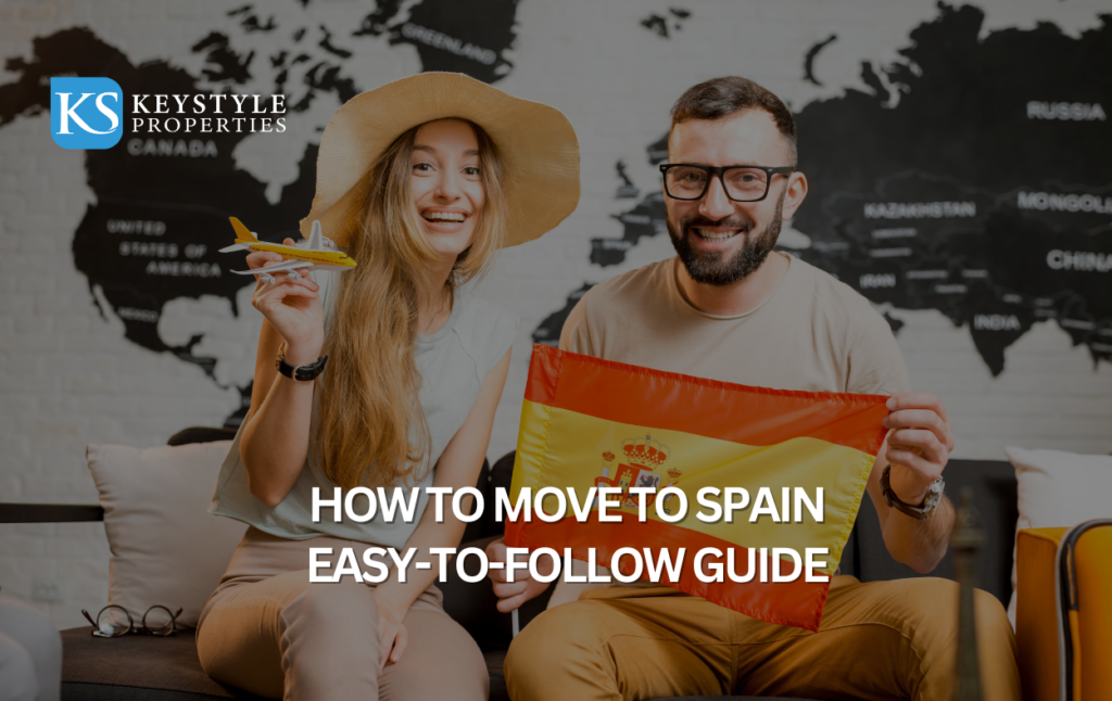 How to Move to Spain - Easy-to-Follow Guide
