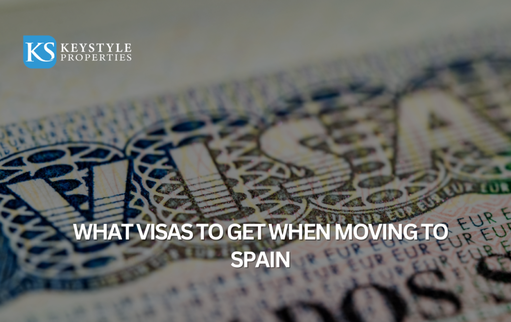 What Visas to Get when Moving to Spain