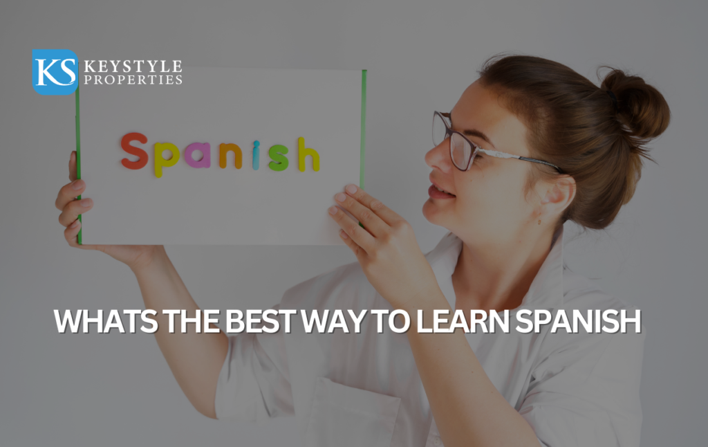 Whats the Best Way to Learn Spanish?