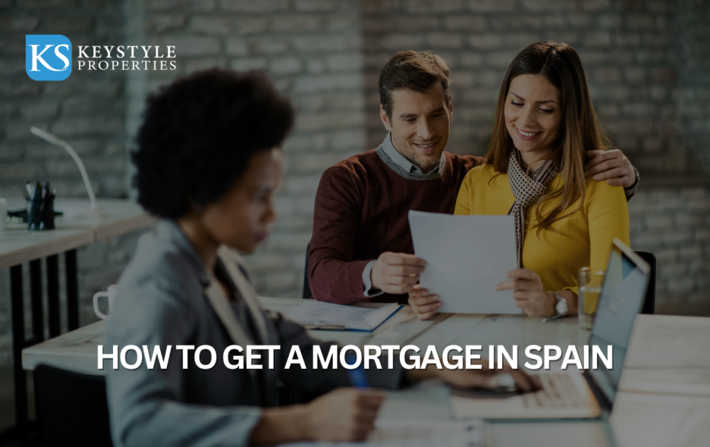 How to Get a Mortgage in Spain