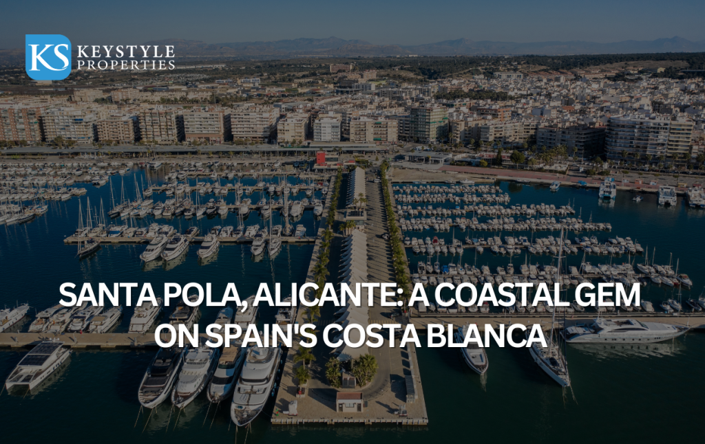 Santa Pola, Alicante: A Coastal Gem on Spain's Costa Blanca